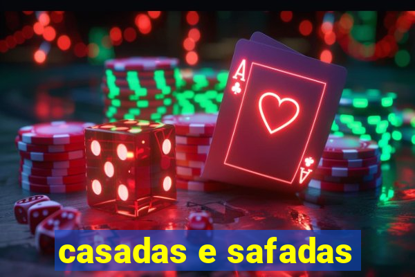 casadas e safadas